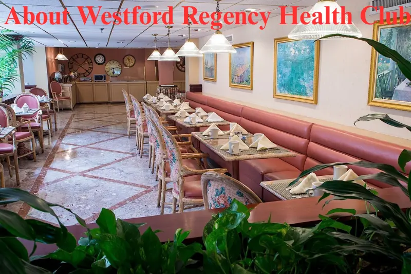 about westford regency health club
