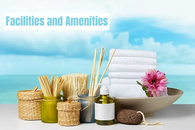 facilities and amenities