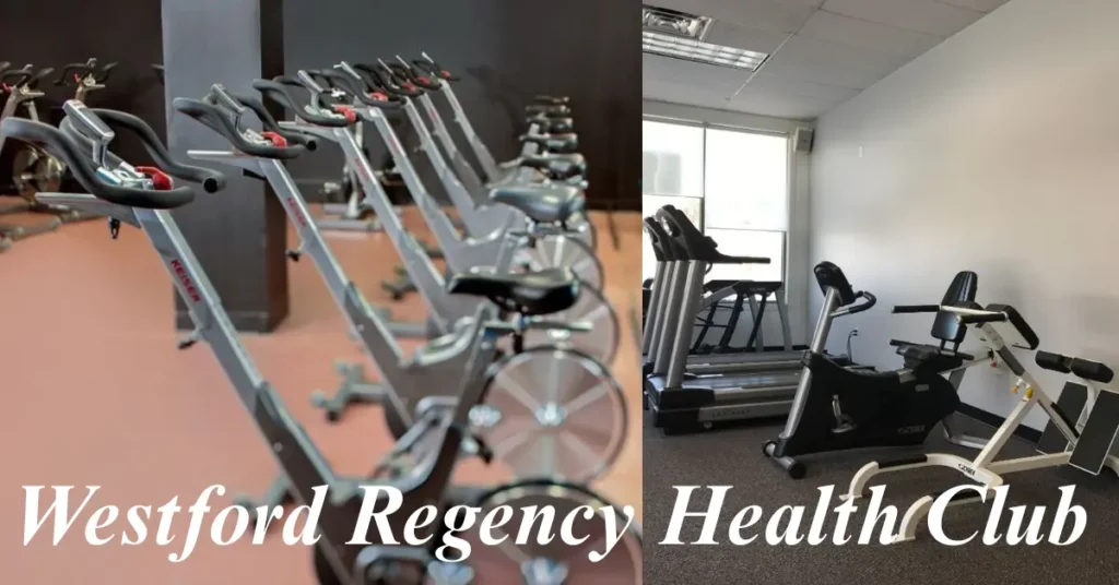 westford regency health club