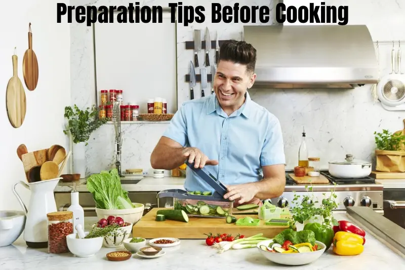 preparation tips before cooking